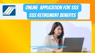 SSS Retirement Benefit How to Apply SSS pension l Paano mag apply 18 months Pension sa SSS [upl. by Oirelav39]