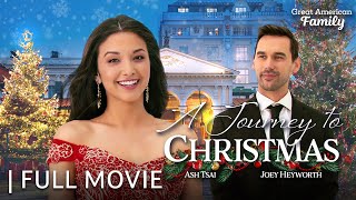 Journey to Christmas  Full Christmas Movie  Starring Ash Tsai amp Joey Heyworth [upl. by Chemosh720]