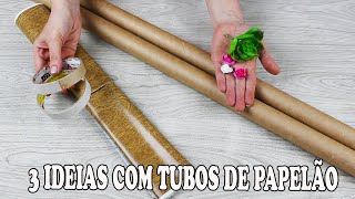 3 IDEIAS COM TUBOS E ROLOS DE PAPELÃO [upl. by Beattie340]