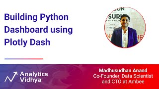 Building Python Dashboard using Plotly Dash  DataHour by Madhusudhan Anand [upl. by Eisnyl]