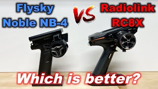 Flysky Noble NB4 vs Radiolink RC8X  Best RC radio remote transmitter [upl. by Reyam]