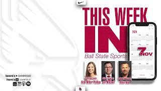 This Week in Ball State Sports Podcast  Jeff Mitchell Kelli Miller Phillips and Mike Neu [upl. by Nadirehs]