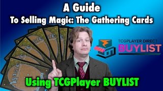 MTG  A Guide To Selling Magic The Gathering Cards Using TCGPlayer BUYLIST [upl. by Africah]