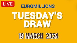 The National lottery Euromillions Draw Live Results From Tuesday 19 March 2024 [upl. by Fransisco]