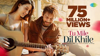 Tu Mile Dil Khile  Stebin Ben  Asees Kaur  Larissa B  Lijo GDj Chetas  Latest Hindi Song 2023 [upl. by Demahom]