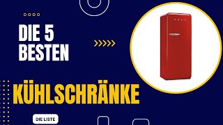 Die 5 Besten Kühlschränke 2024  Top 5 Kühlschränke Modelle [upl. by Ariek]