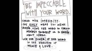 The 1st Agreement  Be Impeccable With Your Word [upl. by Iy]