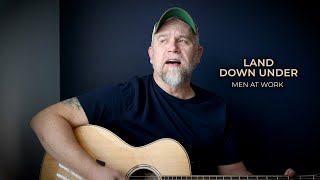 Men at Work  Land Down Under acoustic cover landdownunder [upl. by Photima898]