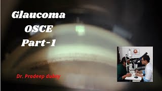 Glaucoma OSCE part 1  Glaucoma diagnosis and management  Ophthalmology  PG Teaching program [upl. by Aissela277]