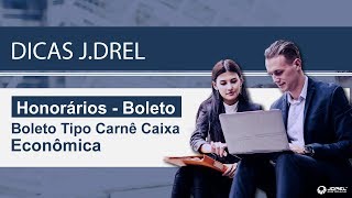 Honorários Boleto Tipo Carnê Caixa Econômica [upl. by Bible29]