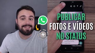 FAÇA ISSO PARA PUBLICAR FOTOS E VÍDEOS NO STATUS DO WHATSAPP [upl. by Darahs]