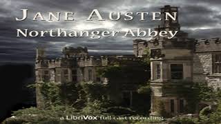 Northanger Abbey version 3 Dramatic Reading by Jane AUSTEN read by Part 12  Full Audio Book [upl. by Fabrice522]