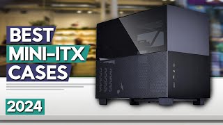 Best Mini ITX Case 2024  Top 6 Best Mini ITX Cases Review [upl. by Eidak715]