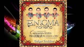 Enigma Norteño  Golpe Traidor Con Tololoche y Tuba 2014 [upl. by Hael326]