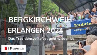 ERLANGER BERGKIRCHWEIH 2024 Anstich auf dem traditionsreichen Bierfest [upl. by Lemrac]