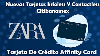 Citibanamex Saca Al Fin Una Tarjeta Sin Contacto Contactless e Infoless QR AFFINITY CARD [upl. by Rramed]