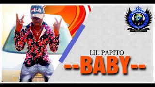 LIL PAPITO  BABY [upl. by Rawde609]