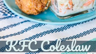 KFC Coleslaw Copycat Recipe [upl. by Azaleah]