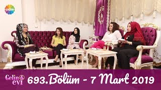 Gelin Evi 693 Bölüm  7 Mart 2019 [upl. by Tacklind552]