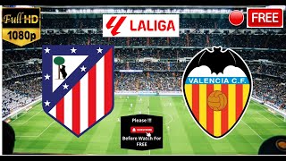 🔴LIVE Atletico Madrid vs Valencia CF  Laliga spain  Full Match Stream Online Today Pes21gameplay [upl. by Giacamo728]