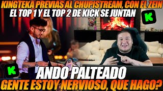 🔥😮KINGTEKA PREVIAS AL CHUPISTREAM CON EL TOP 1 DE KICK GENTE ESTOY NERVIOSO I URRACA REACCIONA🔥😮 [upl. by Salangia]