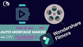 How to use Auto Montage Maker on Wondershare Beta Filmora 11 [upl. by Lorena]