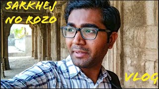 Sarkhej No Rozo Vlog  Hitchhiking in Ahmedabad Gujarat  Places to Visit in Ahmedabad [upl. by Hirz535]