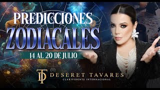 🔮 Predicciones Zodiacales Semana del 14 al 20 de Julio 2024 🔮 I Contenido Gratis  Deseret Tavares [upl. by Yroger]