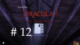 DRACULA 3  Der Pfad des Drachen  12  Auf nach Urguyurt  Lets Play  Deutsch [upl. by Llerdna]