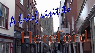 Hereford  a brief visit [upl. by Bertila]