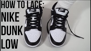 HOW TO LACE AND STYLE NIKE DUNK LOWS [upl. by Rosenblatt]