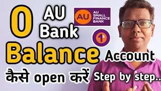 au small finance bank zero balance account opening  au digital savings account kaise khole [upl. by Kailey]