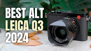 5 Best Alternative For Leica Q3 Camera 2024  Dont Choose Wrong [upl. by Bronny]