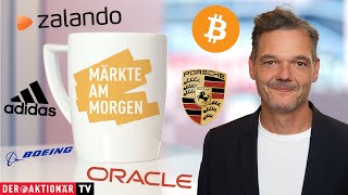 Märkte am Morgen Bitcoin Oracle Boeing Adidas Volkswagen Zalando Porsche AG Allianz [upl. by Kubiak231]