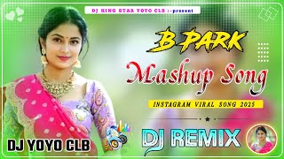 B praak mashup song Dj remix Hard bass New Best Old Dj Remix Hindi Dj song  dj yoyo clb [upl. by Jobyna337]