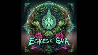 Echoes of Gaia  Celestial Whisper [upl. by Hylan509]