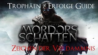 Mittelerde Mordors Schatten  Trophäen  Erfolge Guide  Zeichen der Verdammnis [upl. by Siaht702]