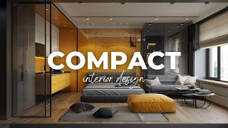 Compact Interior Design Transforming Small Spaces [upl. by Lleznod249]