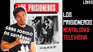 Reacción a Los Prisioneros  Mentalidad Televisiva  Análisis de Lokko [upl. by Ahrat]