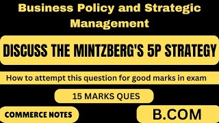 Mintzbergs 5P strategy in detail  Bcom  Mcom  Business Policy and Strategic Management [upl. by Novj]