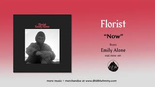 Florist  Now Official Audio [upl. by Alia]