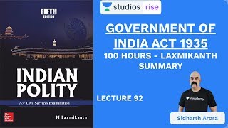 L92 Government of India Act 1935  100 Hours  Laxmikanth Summary  UPSC CSE  Sidharth Arora [upl. by Lrae]