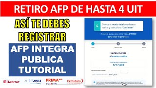 AFP INTEGRA publica tutorial para solicitar el RETIRO de fondos de la AFP  RETIRO AFP 4 UIT [upl. by Jasik]