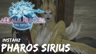 Final Fantasy 14 A Realm Reborn  Pharos Sirius  Instanz  HD [upl. by Elisha]