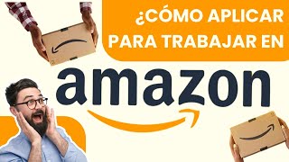 🙌🏻 ¿CÓMO APLICAR PARA TRABAJAR EN AMAZON [upl. by Grannias]