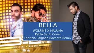 Wolfine y Maluma  BELLA Bachata Remix [upl. by Etnud307]