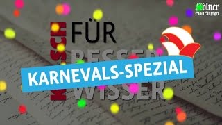 Kölsch für Besserwisser  Karnevalspezial  Warum wir Alaaf Bütt Bützen und Fastelovend sagen [upl. by Arihsat131]