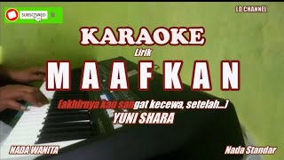 Maafkan  Yuni SharaAtiek CB  KARAOKE New Version [upl. by Doralynn]