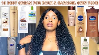 BEST BODY CREAMS FOR DARK AND CARAMEL SKIN TONES  Dark Skin Body Cream MoisturizingGlowing Lotion [upl. by Aicaca]