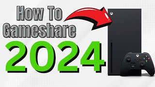 How to Gameshare on Xbox in 2024 [upl. by Erodroeht132]